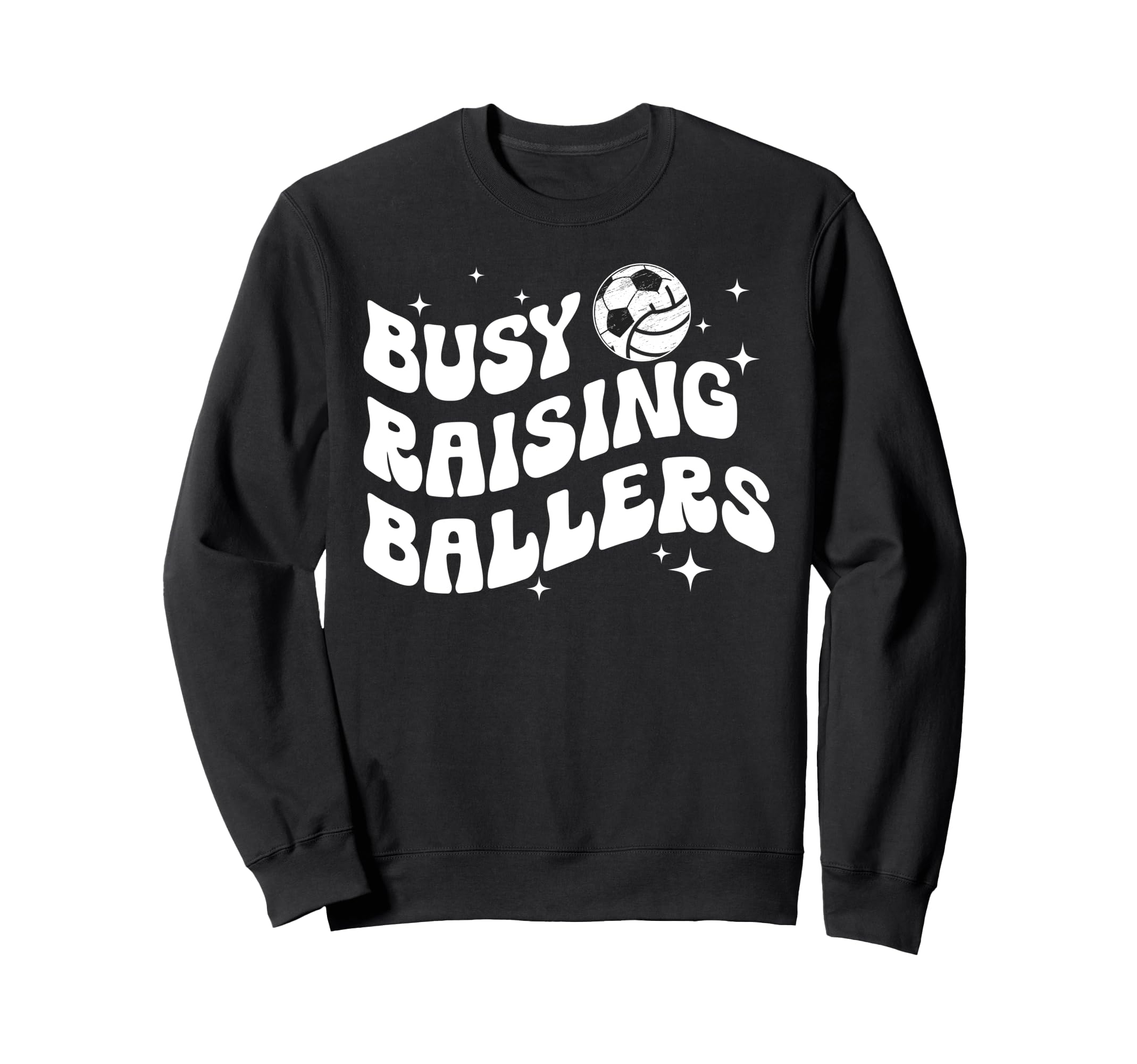 Busy Raising Ballers Volleyball Soccer Sweatshirt - Unique Graphic Unisex - T-Shirt, Sweatshirt, Hoodie