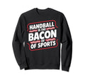 I Love Handball Player Sports Sweatshirt - Novelty Apparel Unisex - T-Shirt, Sweatshirt, Hoodie