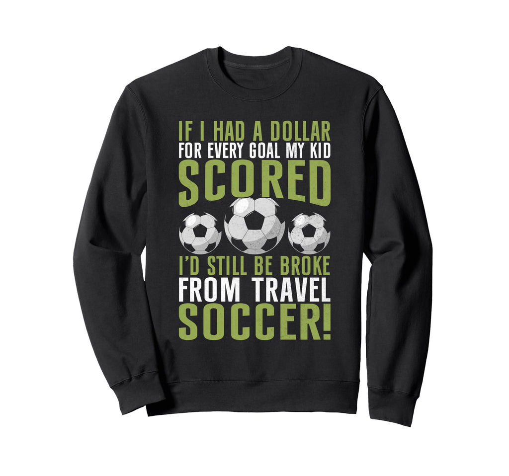 Soccer Dad Sweatshirt - Graphic Print Unisex - T-Shirt, Sweatshirt, Hoodie