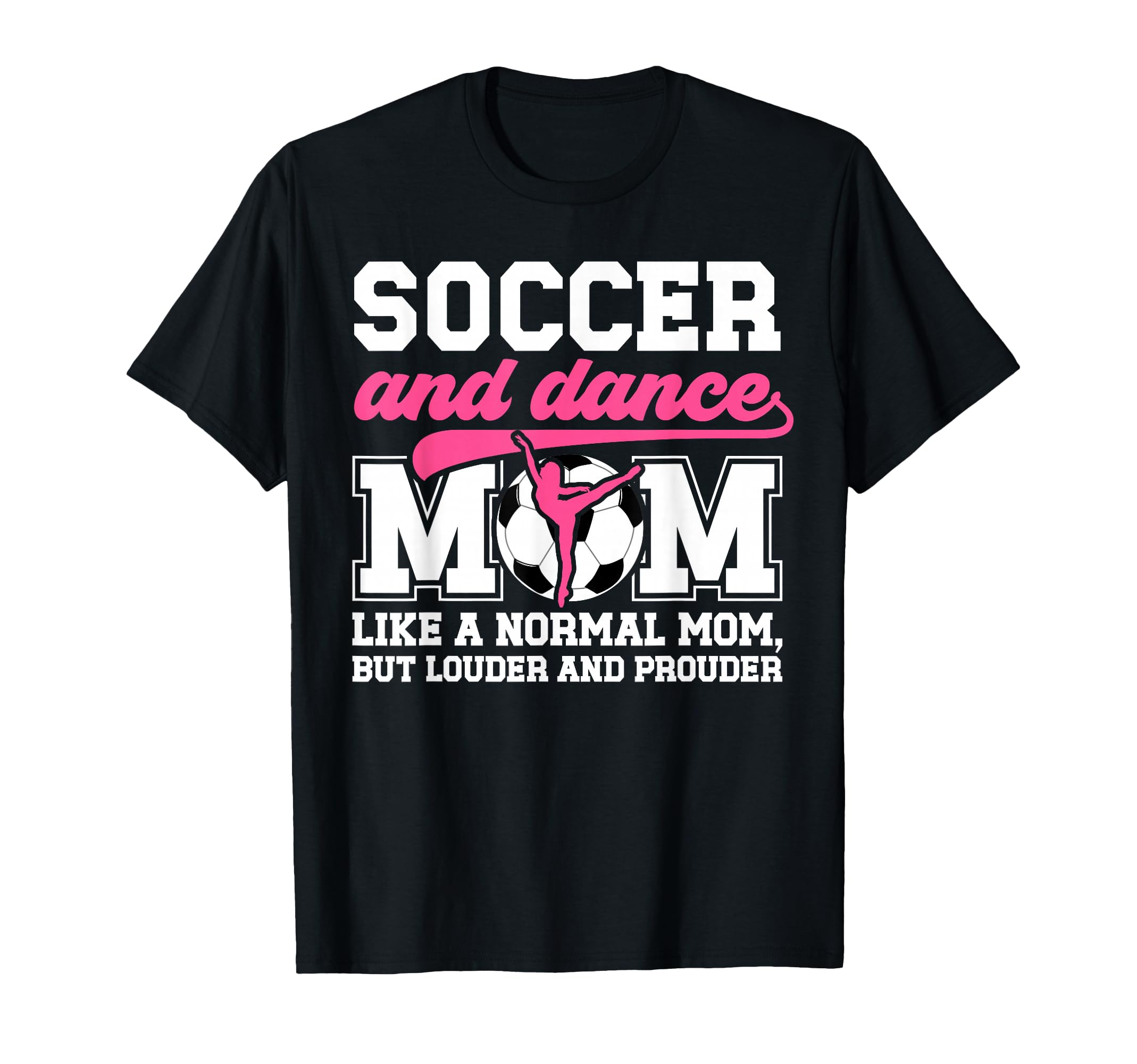 Soccer And Dance Mom Definition Dancing T-Shirt - Minimalist Print Unisex - T-Shirt, Sweatshirt, Hoodie