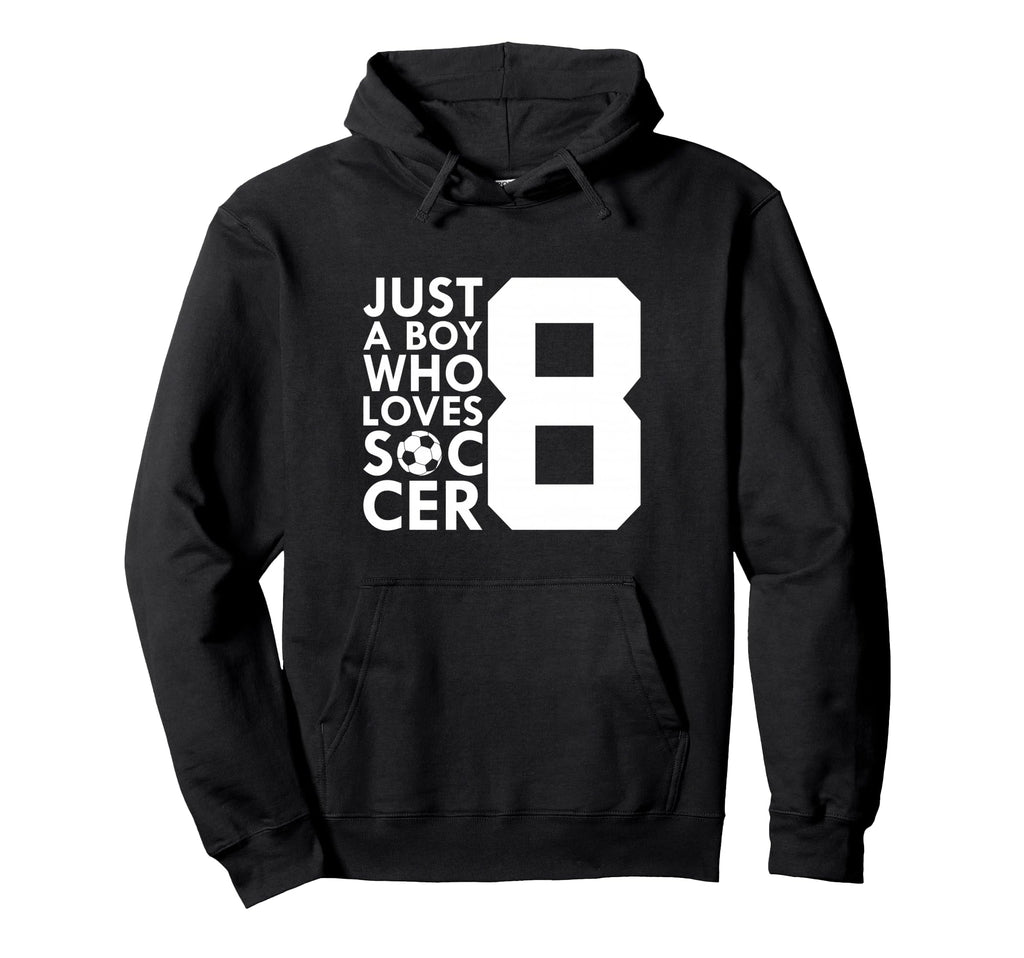 Just Who Loves 8 Years Soccer 8Th Hoodie - Custom Art Print Men Women - T-Shirt, Sweatshirt, Hoodie