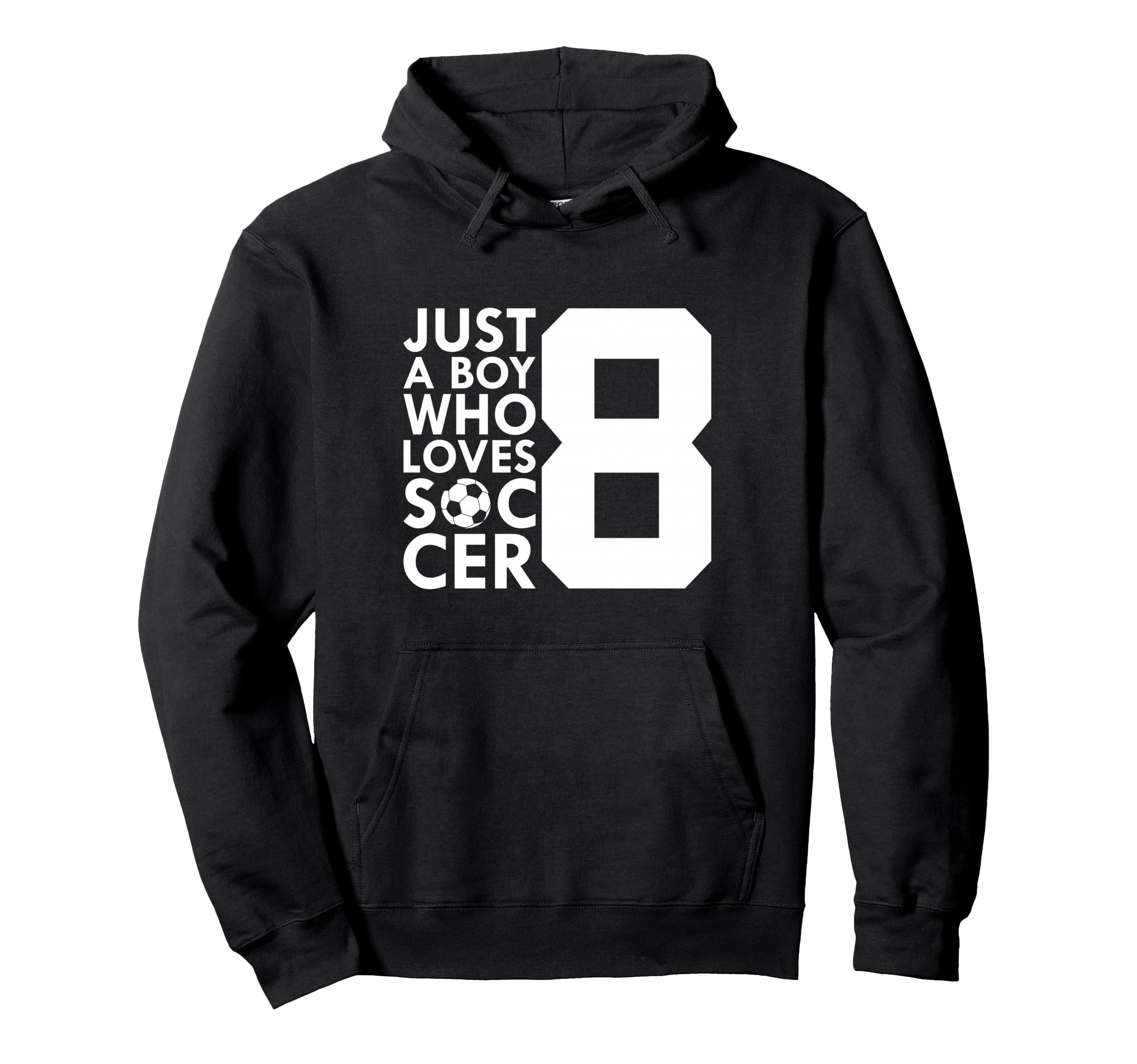 Just Who Loves 8 Years Soccer 8Th Hoodie - Custom Art Print Men Women - T-Shirt, Sweatshirt, Hoodie