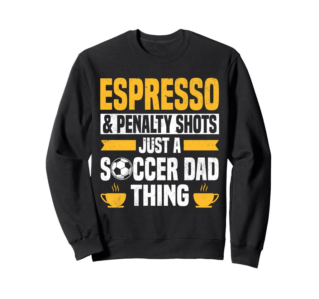 Soccer Dads Designs Coffee Lover Sweatshirt - Custom Art Print for Adults - T-Shirt, Sweatshirt, Hoodie