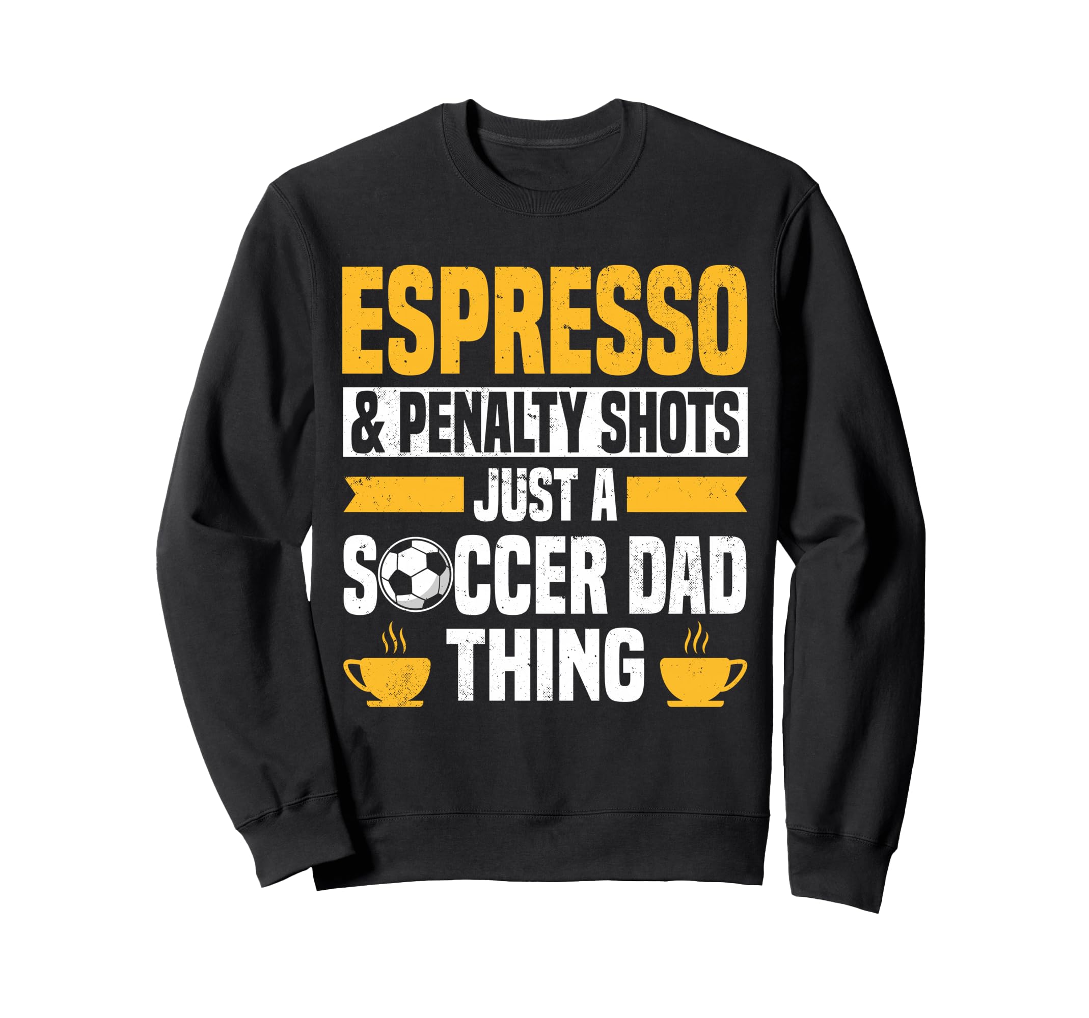 Soccer Dads Designs Coffee Lover Sweatshirt - Custom Art Print for Adults - T-Shirt, Sweatshirt, Hoodie