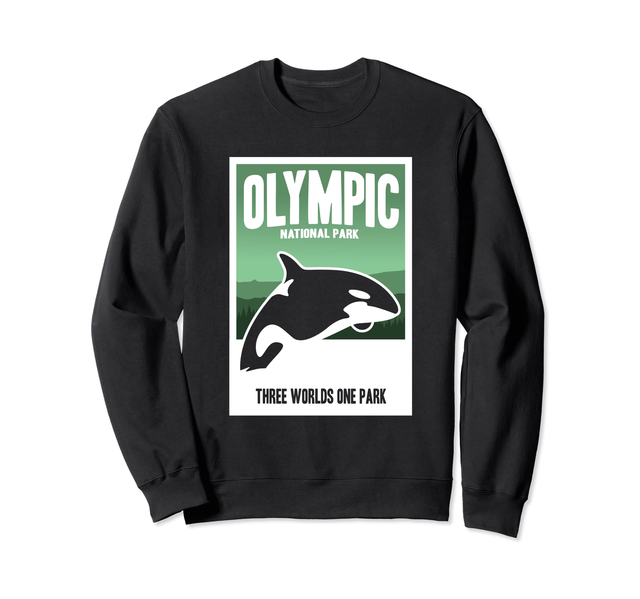 Funny Olympic National Park Orcas Sweatshirt - Streetwear Style for Adults - T-Shirt, Sweatshirt, Hoodie