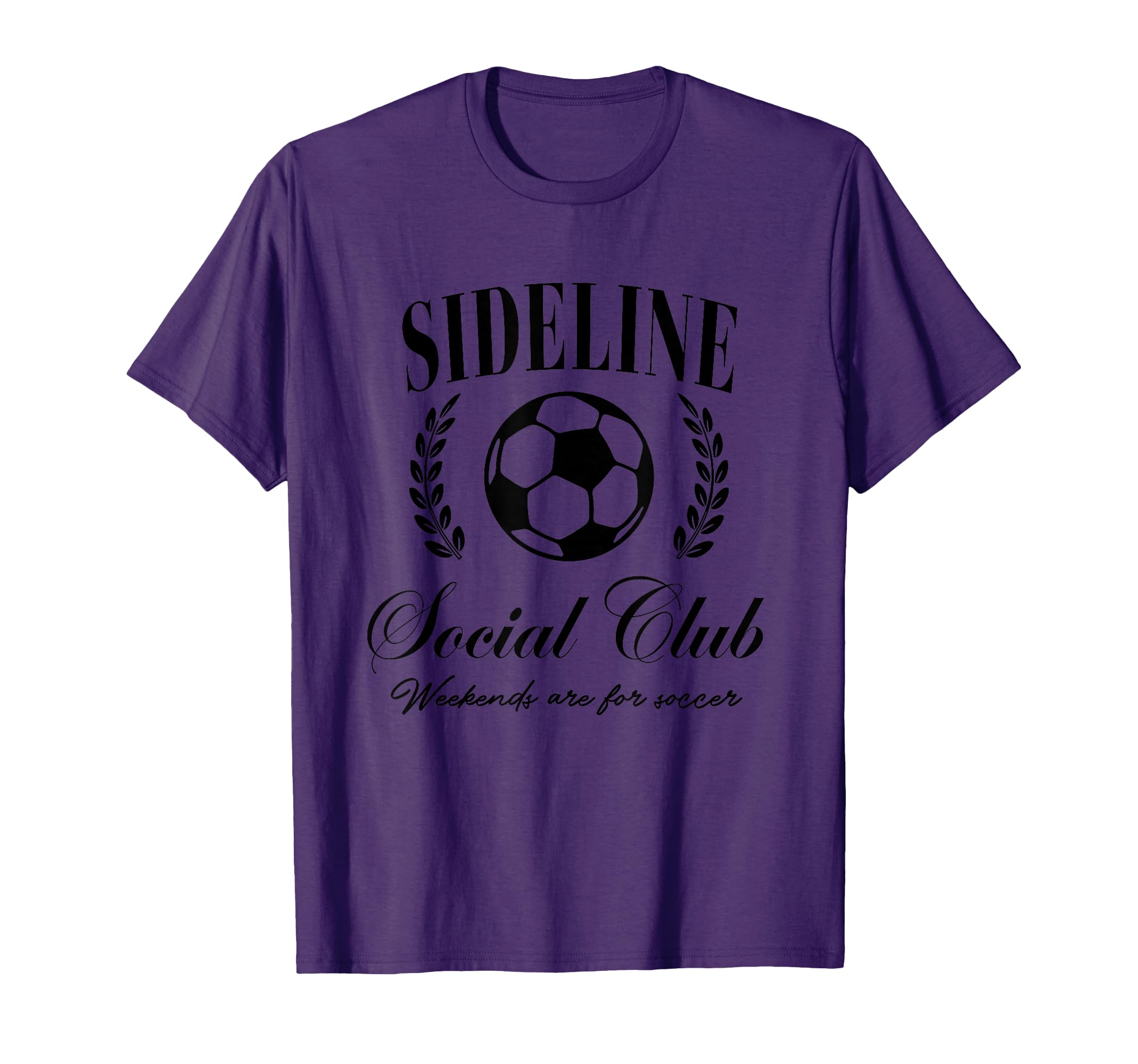 Sideline Social Club Weekends Are T-Shirt - Fun Novelty Design Men Women - T-Shirt, Sweatshirt, Hoodie