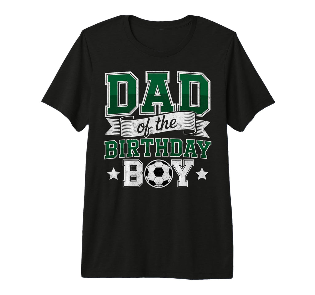 Dad Birthday Soccer Goalie Bday T-Shirt - Custom Art Print for Adults - T-Shirt, Sweatshirt, Hoodie