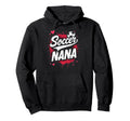 Proud Soccer Nana Funny Grandma Lover Hoodie - Unique Graphic Men Women - T-Shirt, Sweatshirt, Hoodie