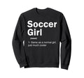 Soccer Definition Funny Soccer Sweatshirt - Casual Everyday Wear Unisex - T-Shirt, Sweatshirt, Hoodie