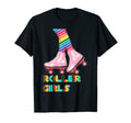 Roller Skating 70S 80S Skate Gift T-Shirt - Fun Novelty Design Men Women - T-Shirt, Sweatshirt, Hoodie