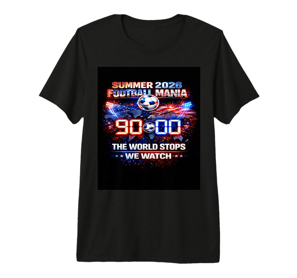 World Stops We Watch 90 Minutes Soccer T-Shirt - Unique Graphic for Adults - T-Shirt, Sweatshirt, Hoodie