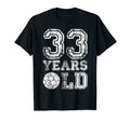 33 Years Old Soccer Sports Birthday T-Shirt - Unique Graphic Men Women - T-Shirt, Sweatshirt, Hoodie