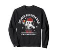 Soccer Referee Dad Funny Football Sweatshirt - Streetwear Style for Adults - T-Shirt, Sweatshirt, Hoodie