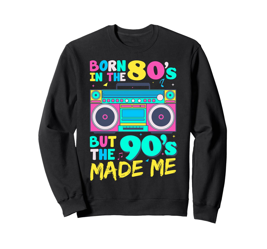 Born 80S But 90S Made Me Cassette Sweatshirt - Trendy Graphic for Adults - T-Shirt, Sweatshirt, Hoodie