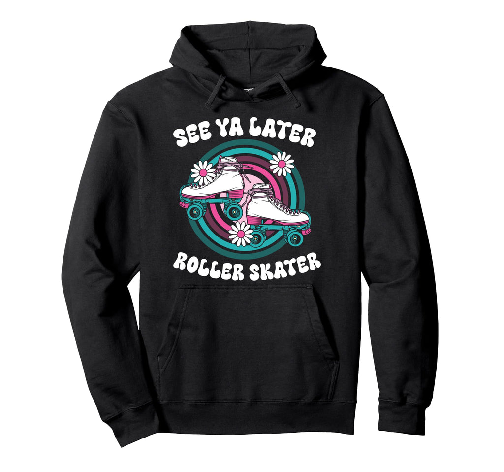 Roller Skating Skate 1970S See You Hoodie - Aesthetic Graphic for Adults - T-Shirt, Sweatshirt, Hoodie
