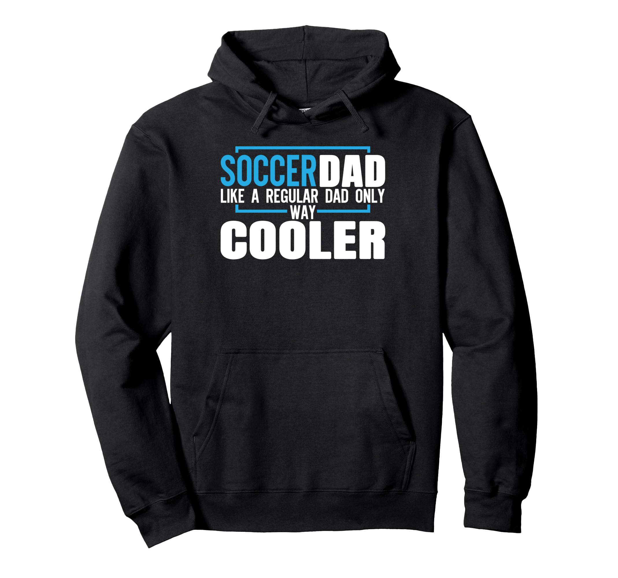 Soccer Dad Hoodie - Fun Novelty Design for Adults - T-Shirt, Sweatshirt, Hoodie