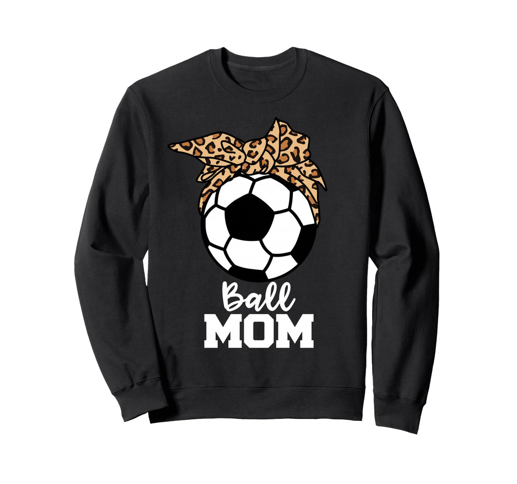 Ball Mom Funny Soccer Leopard Sweatshirt - Fun Novelty Design for Adults - T-Shirt, Sweatshirt, Hoodie