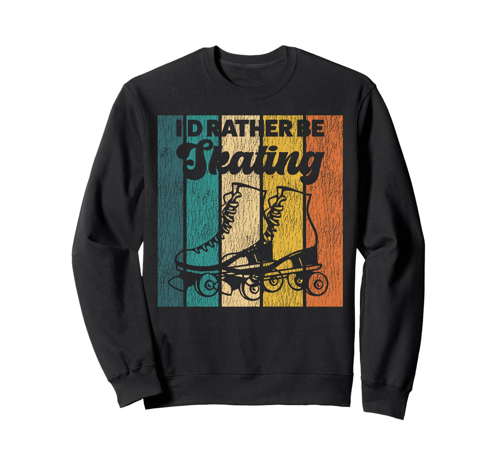 Roller Skating Skate 1970S Id Sweatshirt - Streetwear Style for Adults - T-Shirt, Sweatshirt, Hoodie