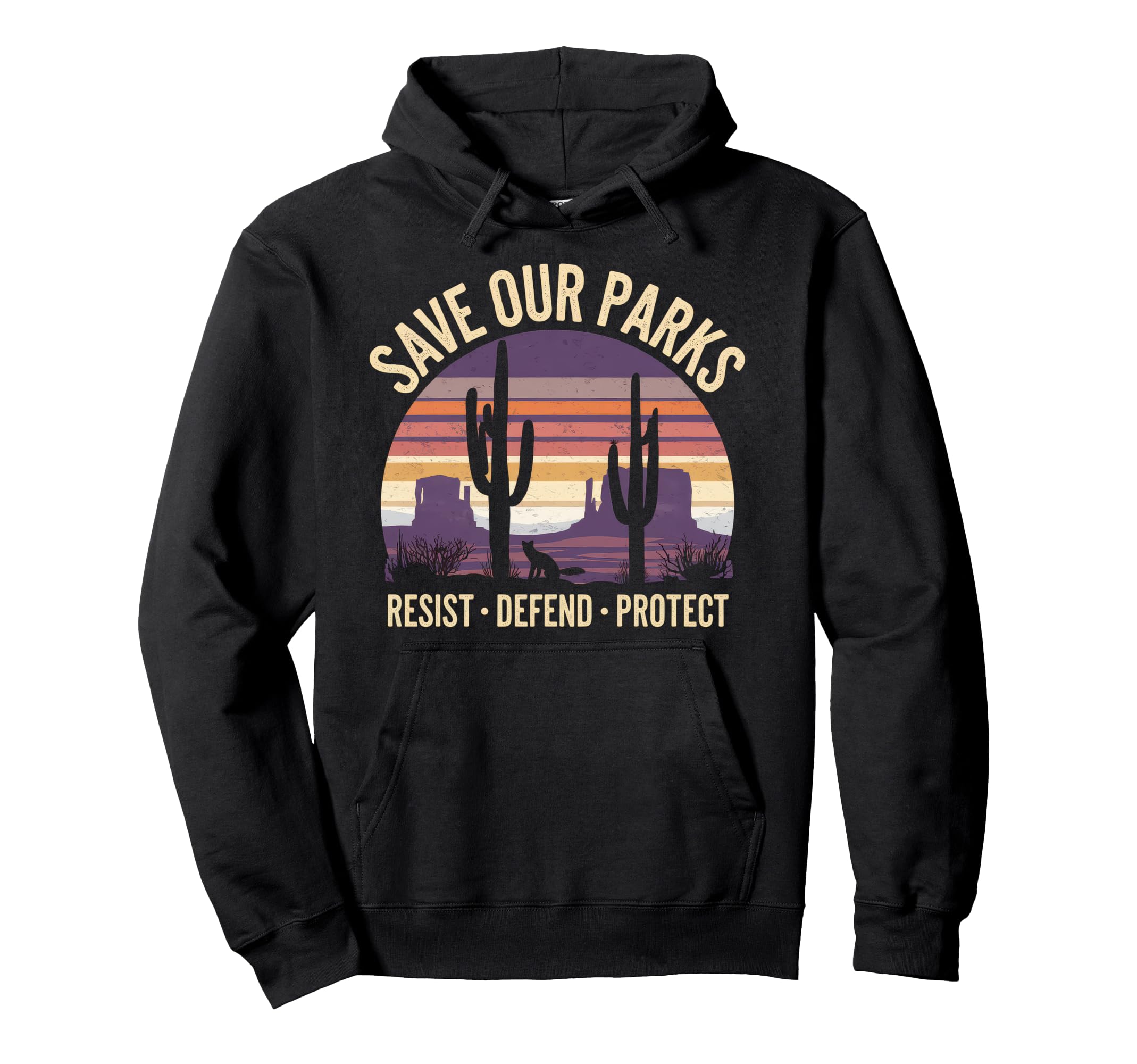 Save Our Parks Protect National Park Hoodie - Streetwear Style Unisex - T-Shirt, Sweatshirt, Hoodie