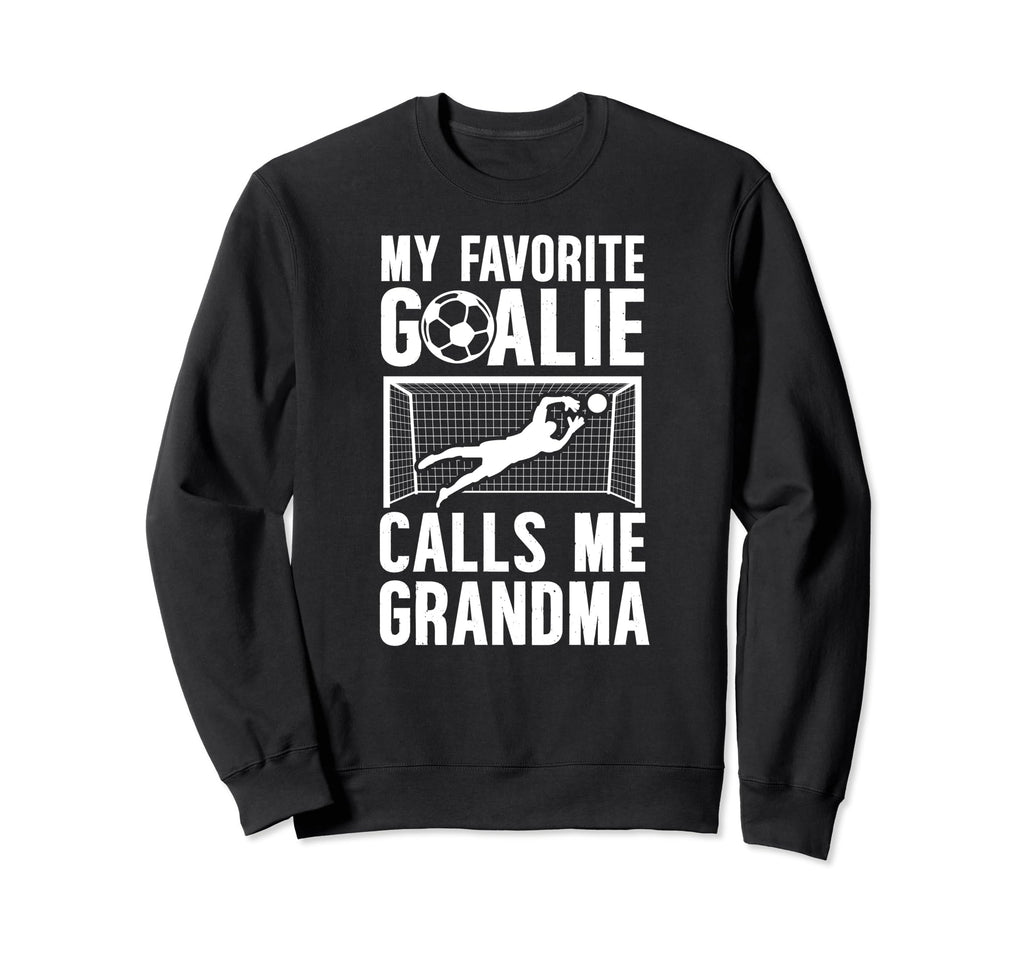 My Favorite Soccer Goalie Grandma Sweatshirt - Custom Art Print Unisex - T-Shirt, Sweatshirt, Hoodie