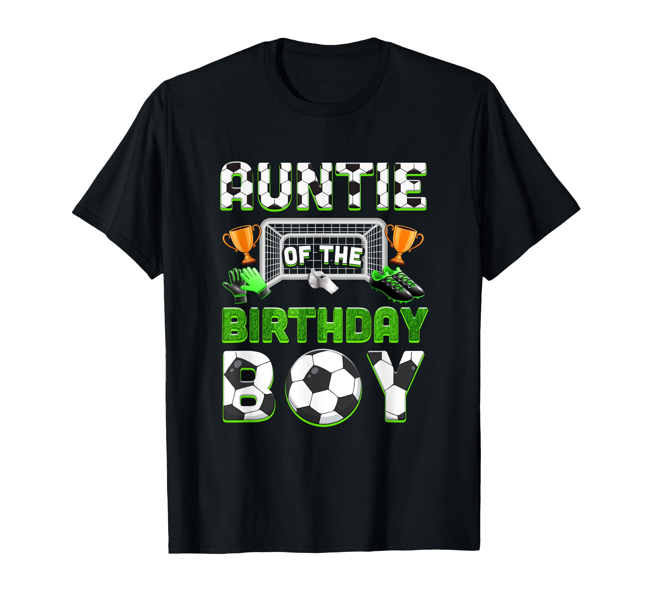 Auntie Birthday Soccer Family Matching T-Shirt - Fun Novelty Design Unisex - T-Shirt, Sweatshirt, Hoodie