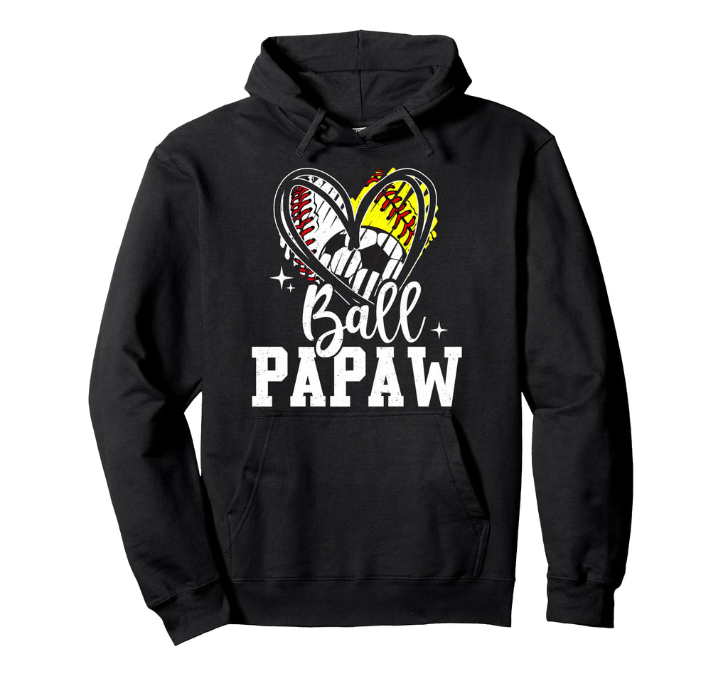 Ball Papaw Baseball Softball Soccer Papaw Hoodie - Streetwear Style Unisex - T-Shirt, Sweatshirt, Hoodie