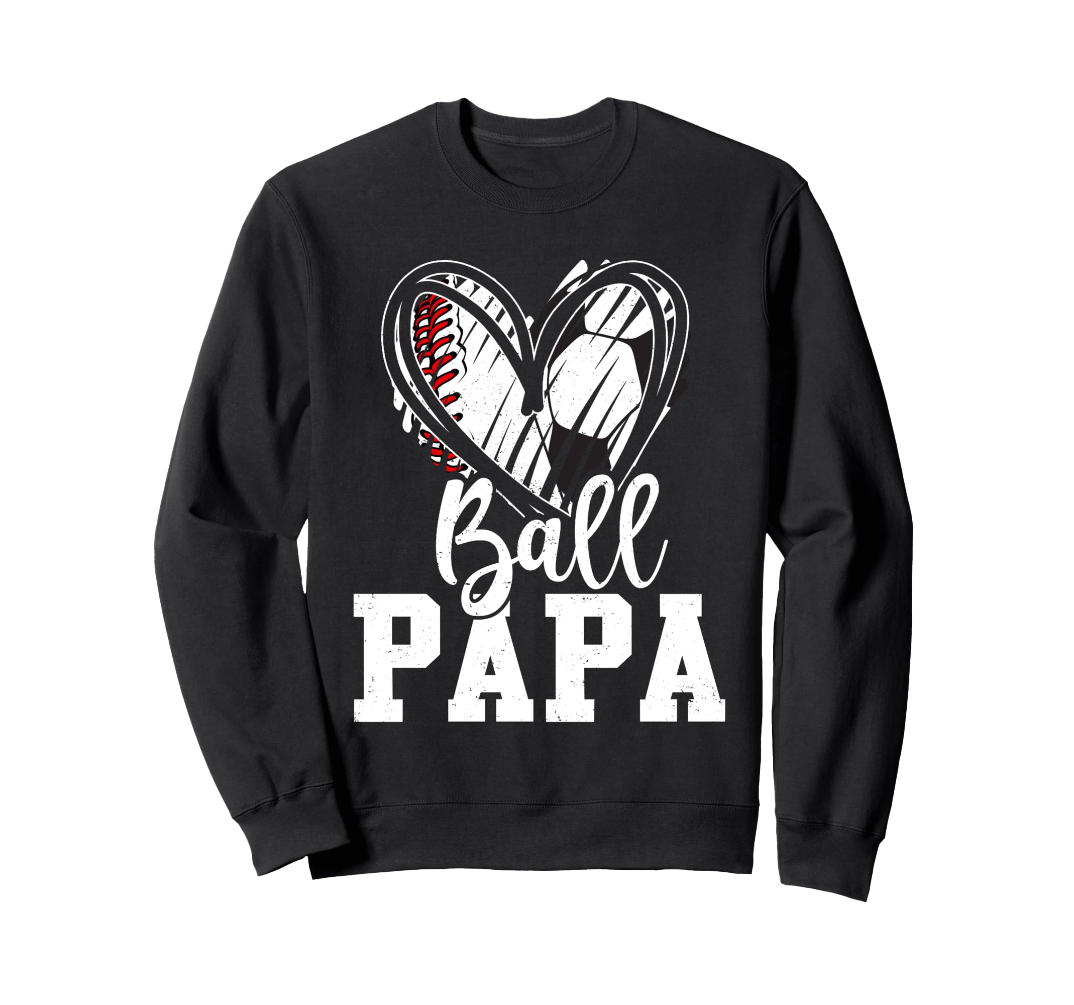 Ball Papa Baseball Soccer Papa Sweatshirt - Fun Novelty Design for Adults - T-Shirt, Sweatshirt, Hoodie