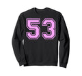 53 Number Fifty Three Sports Sweatshirt - Minimalist Print Men Women - T-Shirt, Sweatshirt, Hoodie