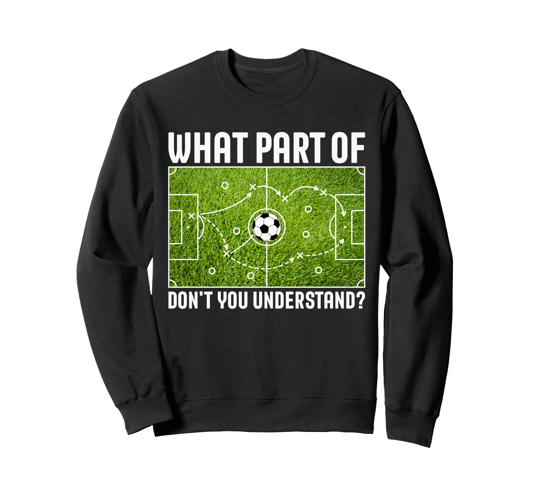 What Part Dont You Understand Sweatshirt - Custom Art Print Men Women - T-Shirt, Sweatshirt, Hoodie