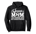 Soccer Mom Soccer Player Mom Definition Hoodie - Unique Graphic Men Women - T-Shirt, Sweatshirt, Hoodie