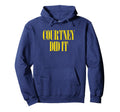 Courtney Did It Fun Punk Rock 90S Hoodie - Custom Art Print for Adults - T-Shirt, Sweatshirt, Hoodie