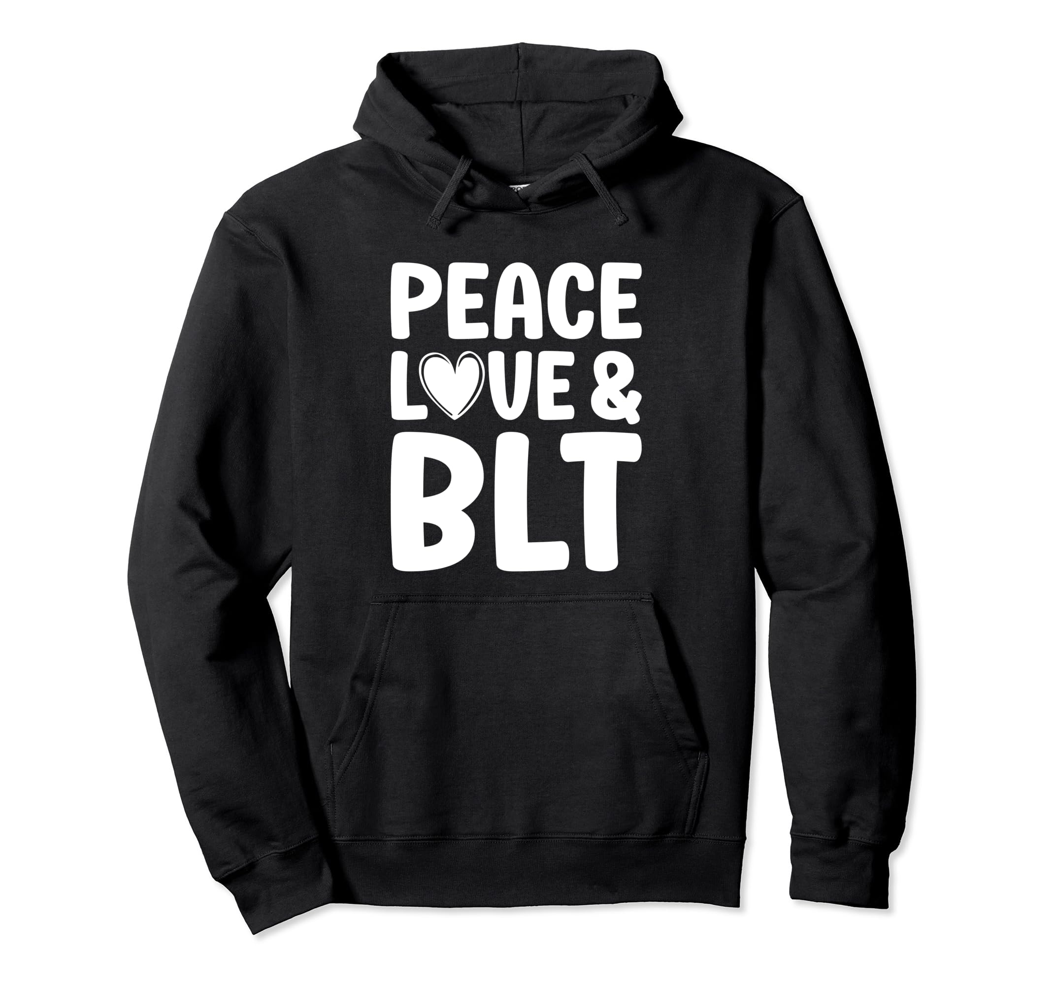 Blt I Love Blt Funny Food Bacon Lettuce Hoodie - Unique Graphic Unisex - T-Shirt, Sweatshirt, Hoodie