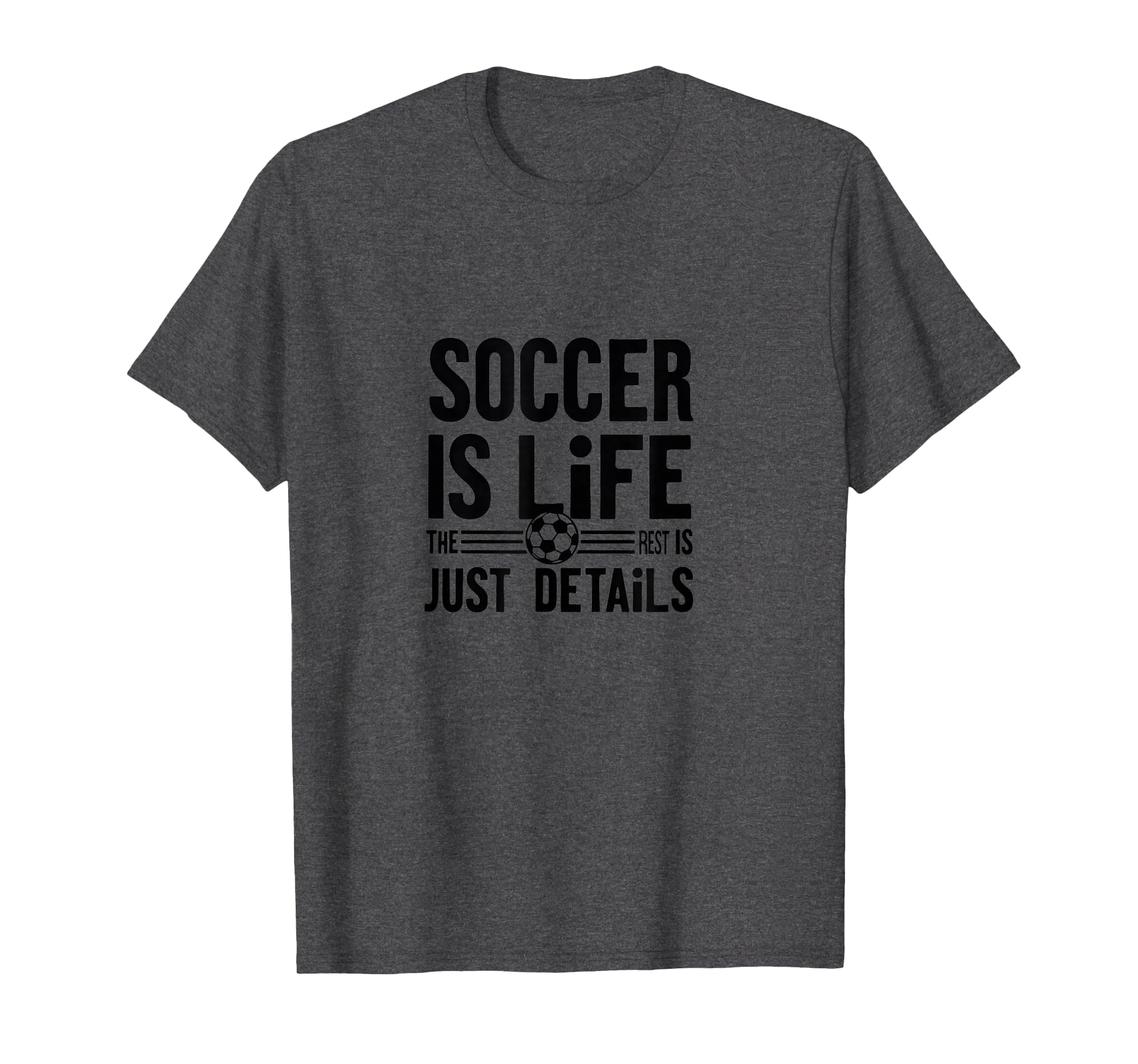 Soccer Is Life Soccer Dads Sporty T-Shirt - Unique Graphic for Adults - T-Shirt, Sweatshirt, Hoodie
