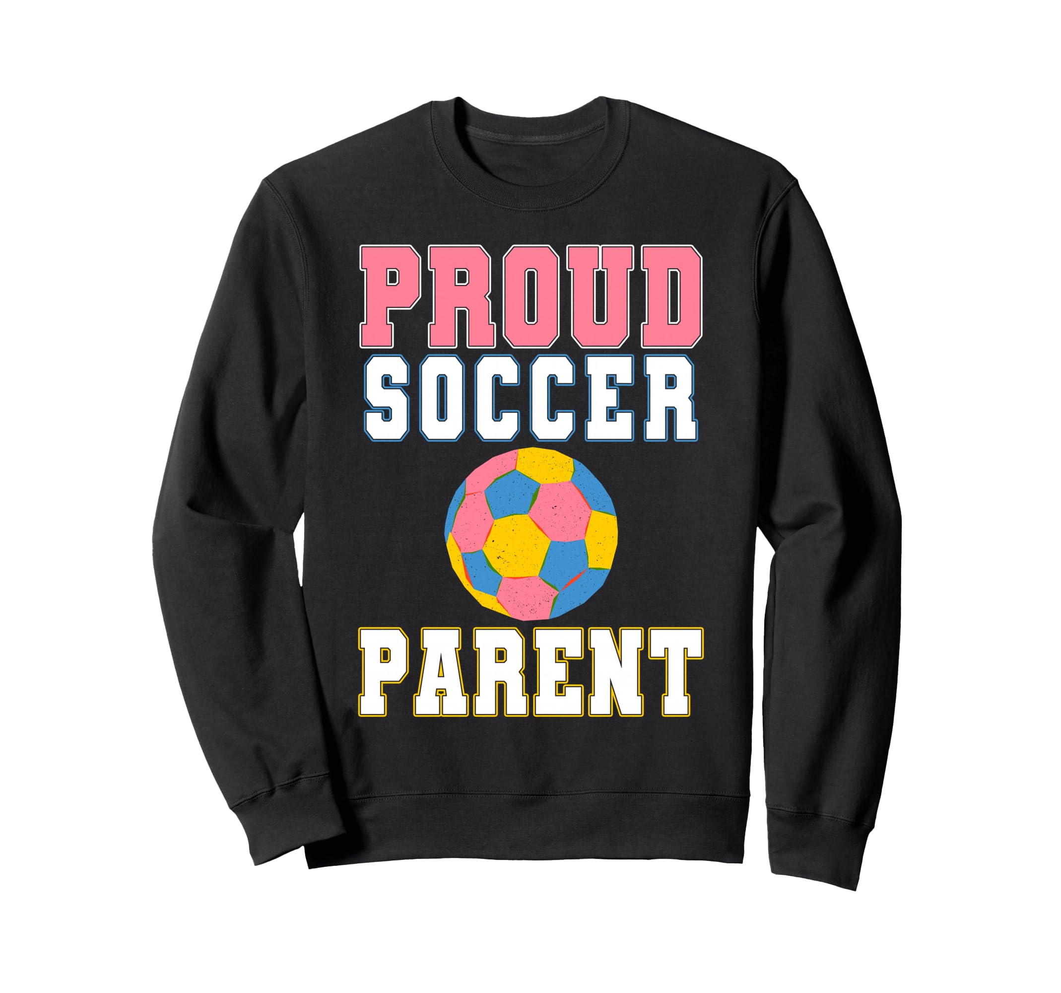 Proud Soccer Parent Game Day Sweatshirt - Fun Novelty Design for Adults - T-Shirt, Sweatshirt, Hoodie