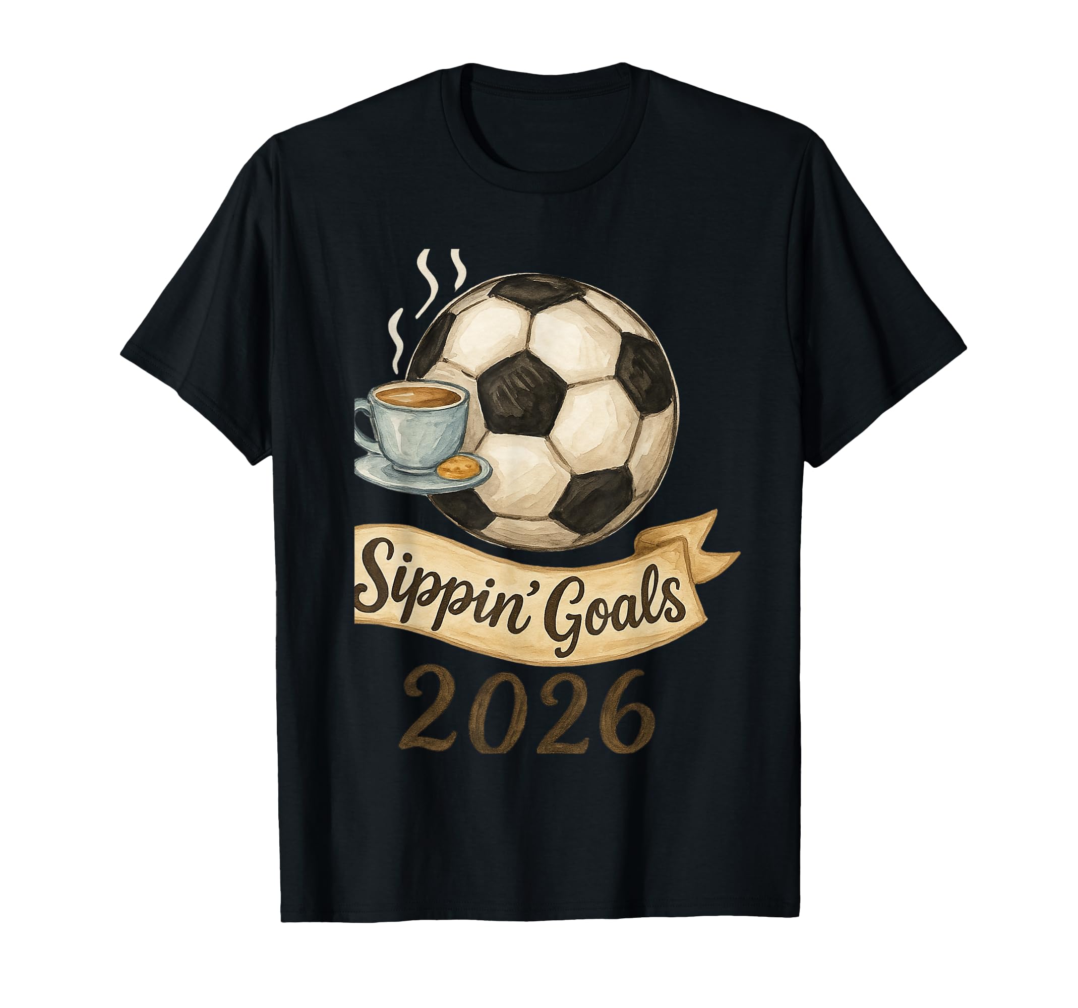 Coffee Soccer Football Goals 2026 T-Shirt - Unique Graphic Unisex - T-Shirt, Sweatshirt, Hoodie