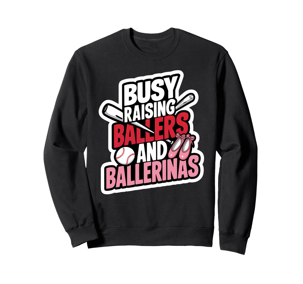 Busy Raising Ballers And Sweatshirt - Minimalist Print for Adults - T-Shirt, Sweatshirt, Hoodie