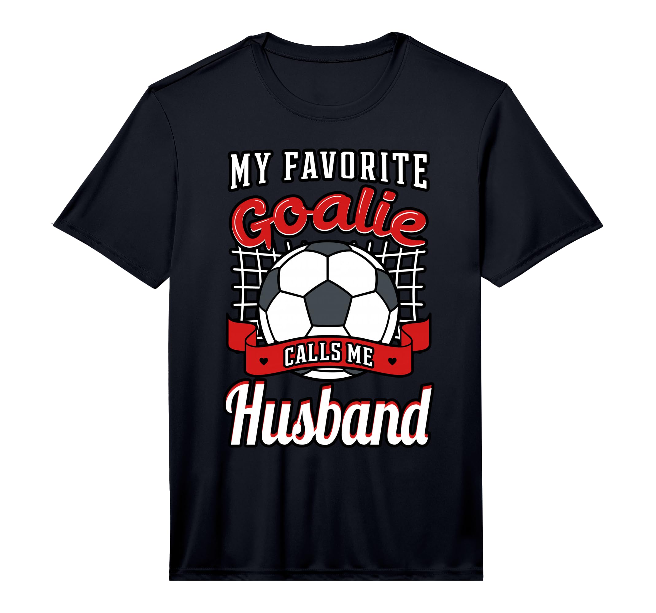 My Favorite Goalie Calls Me Husband T-Shirt - Trendy Graphic for Adults - T-Shirt, Sweatshirt, Hoodie