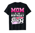 Mom Birthday Soccer Players Sport T-Shirt - Trendy Graphic Unisex - T-Shirt, Sweatshirt, Hoodie