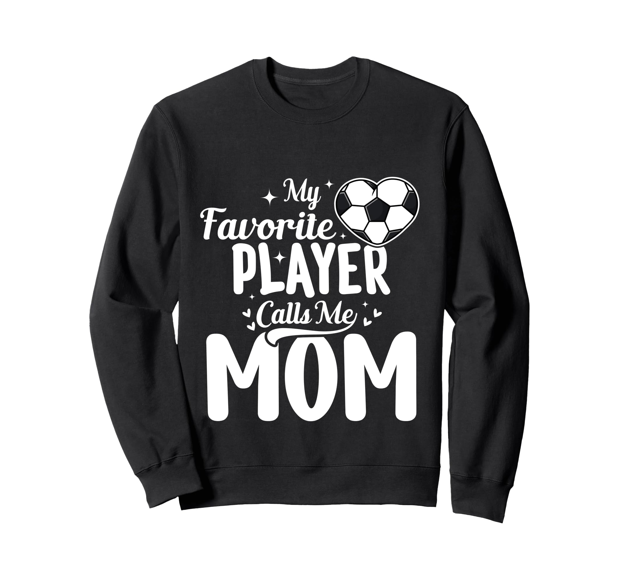 My Favorite Player Calls Me Mom Sweatshirt - Custom Art Print for Adults - T-Shirt, Sweatshirt, Hoodie