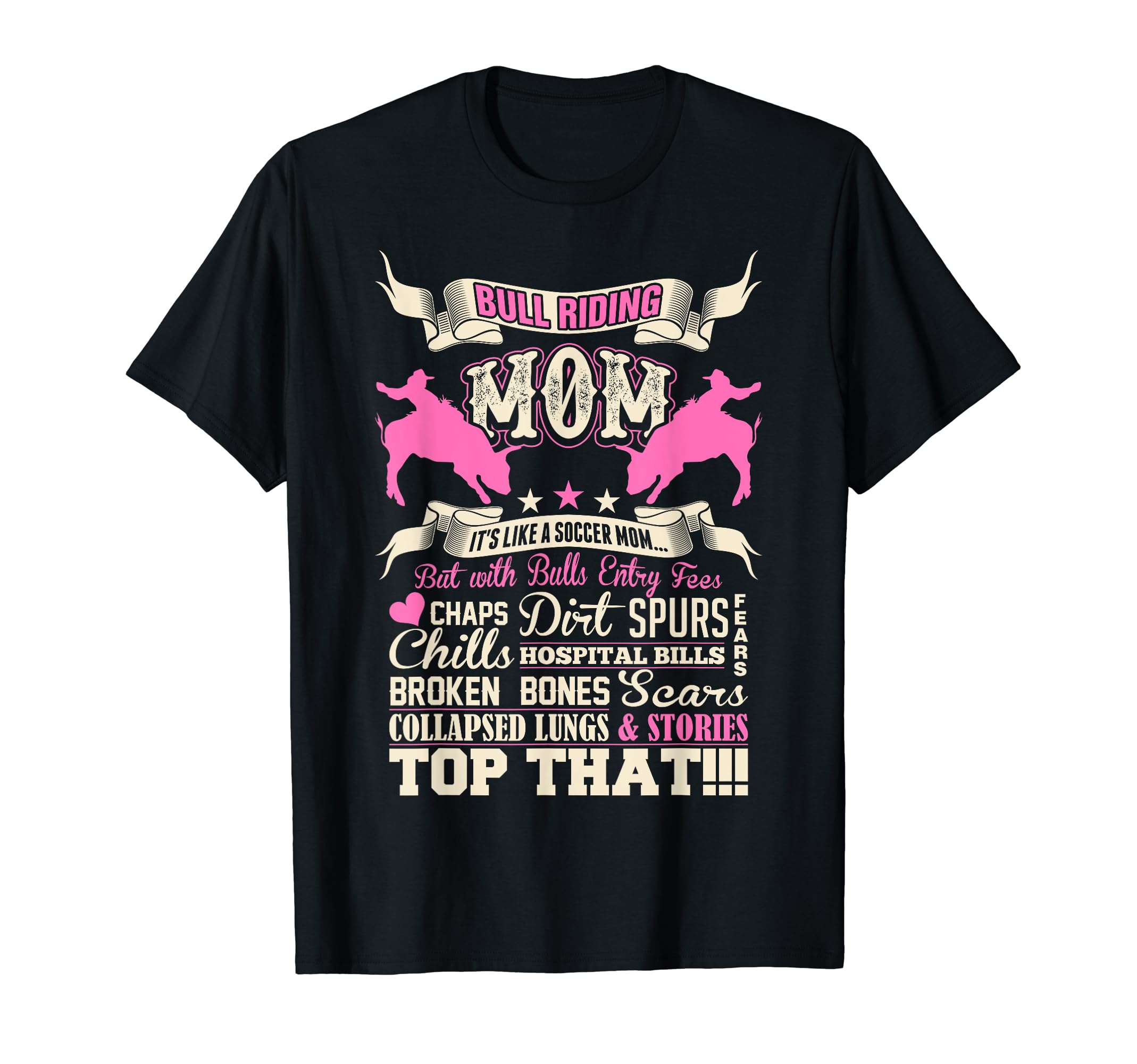 Bull Riding Mom Its Like Soccer Mom T-Shirt - Streetwear Style Men Women - T-Shirt, Sweatshirt, Hoodie