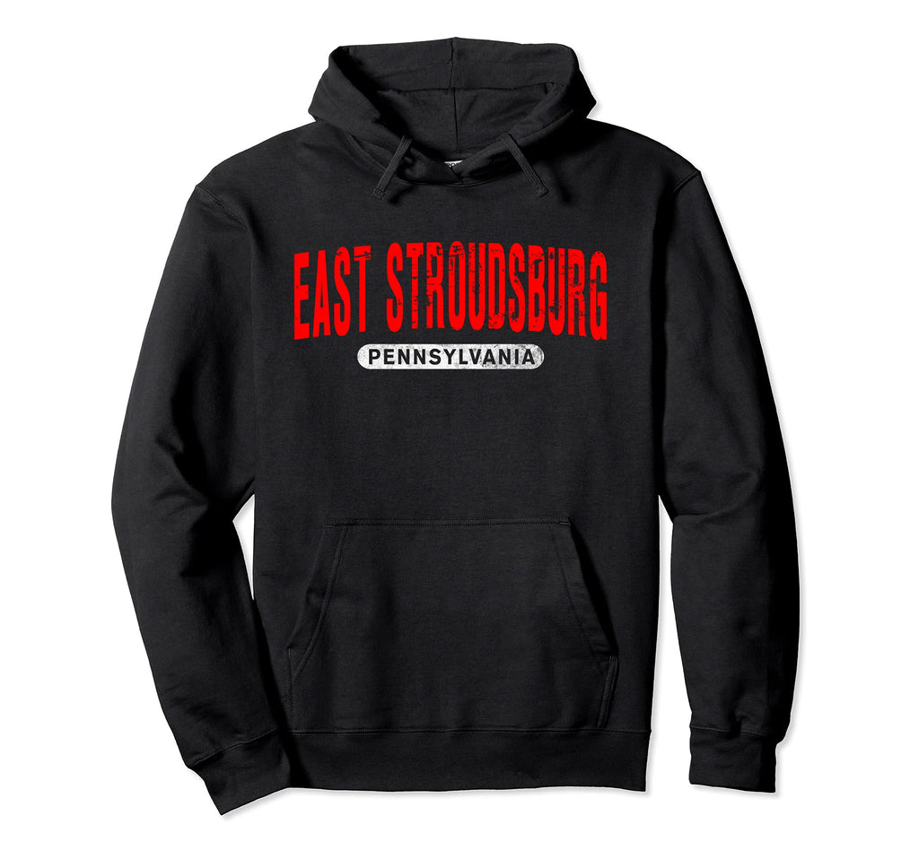 East Stroudsburg Pa Pennsylvania City Hoodie - Custom Art Print Unisex - T-Shirt, Sweatshirt, Hoodie