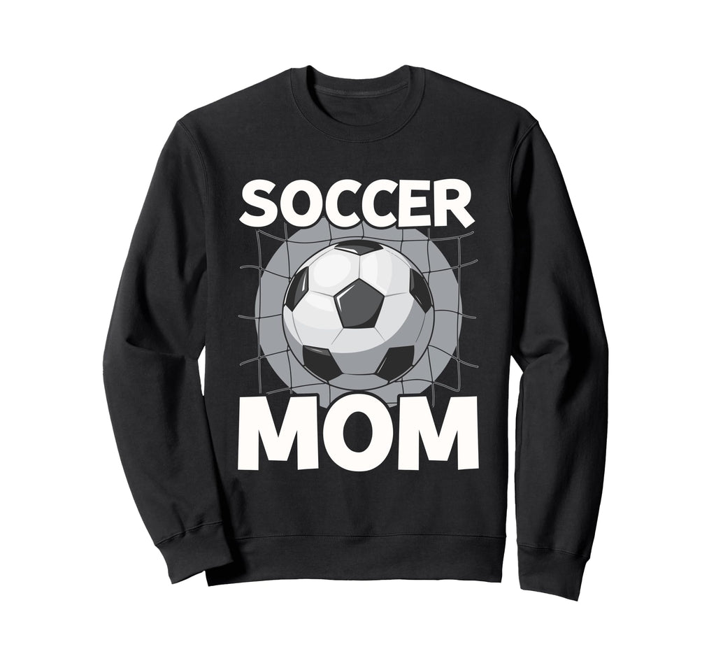 Soccer Mom Mommy Sweatshirt - Trendy Graphic Men Women - T-Shirt, Sweatshirt, Hoodie