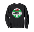 Wales Flag Soccer Welsh Team Sweatshirt - Fun Novelty Design for Adults - T-Shirt, Sweatshirt, Hoodie