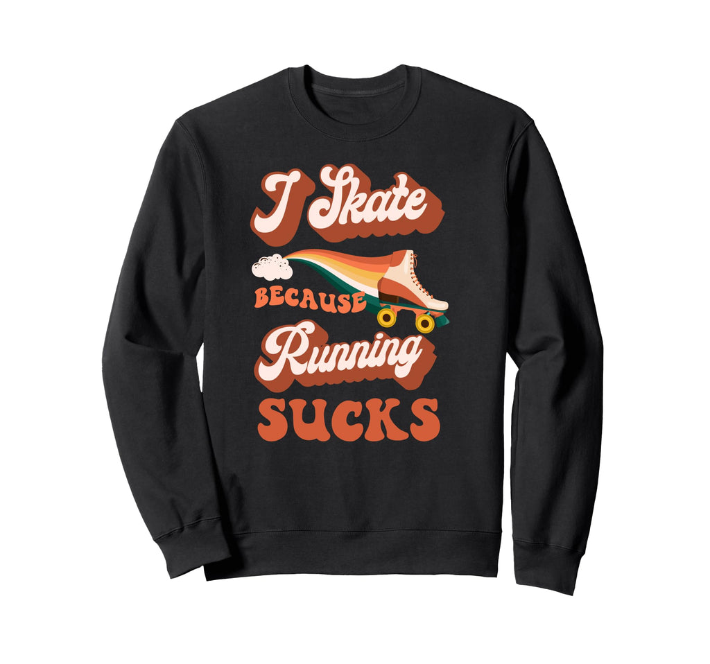Roller Skating Skate 1970S Sweatshirt - Fun Novelty Design Men Women - T-Shirt, Sweatshirt, Hoodie