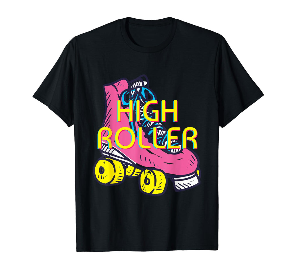 High Roller Skating Roller Derby T-Shirt - Aesthetic Graphic Men Women - T-Shirt, Sweatshirt, Hoodie