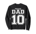 Number 10 Custom Proud Soccer Futbol Sweatshirt - Unique Graphic Unisex - T-Shirt, Sweatshirt, Hoodie