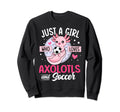Just Who Loves Axolotls And Soccer Sweatshirt - Unique Graphic Unisex - T-Shirt, Sweatshirt, Hoodie