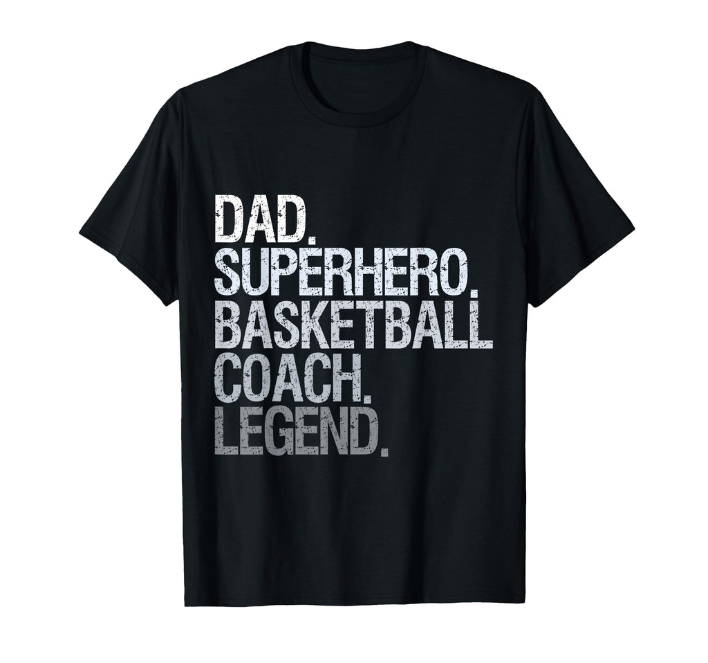 Dad Superhero Basketball Coach Legend Hoodie - Novelty Apparel Men Women - T-Shirt, Sweatshirt, Hoodie