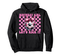 Birthday Lets Kick It Soccer Mom Mama Hoodie - Novelty Apparel for Adults - T-Shirt, Sweatshirt, Hoodie