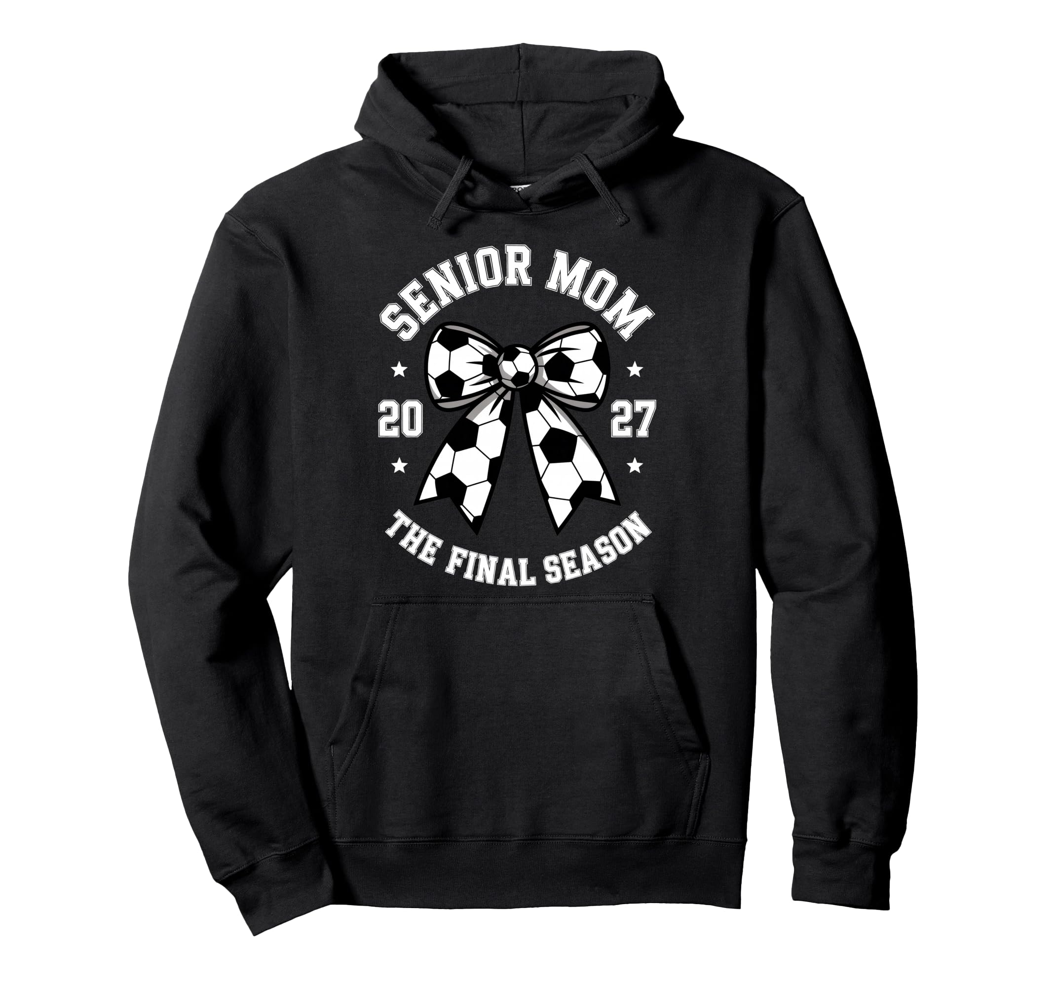 Senior Mom Soccer Class 2027 Womens Hoodie - Streetwear Style for Adults - T-Shirt, Sweatshirt, Hoodie